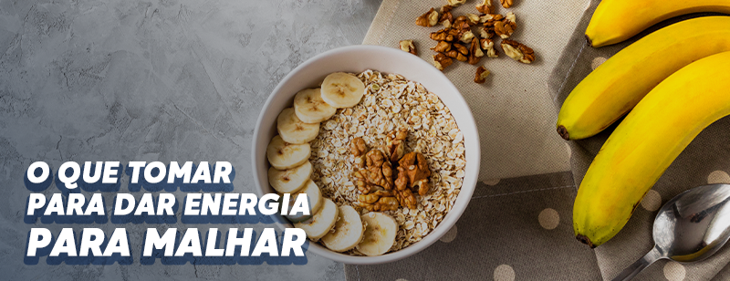 O que tomar para dar energia para malhar? I MFIT Personal